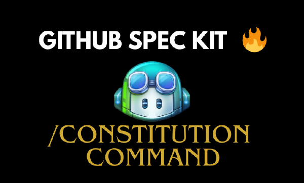 GitHub Spec Kit Tutorial 02 - Constitution Command